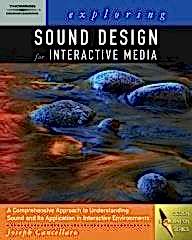 Exploring Sound Design for Interactive Media