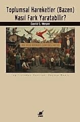 Toplumsal Hareketler (Bazen) Nasıl Fark Yaratabilir?