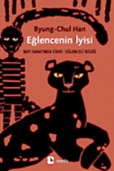 Eğlencenin İyisi: Batı Sanatında Ciddi / Eğlenceli İkiliği