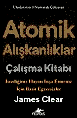 Atomik Alışkanlıklar Çalışma Kitabı