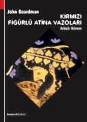 Kırmızı Figürlü Atina Vazoları, Arkaik Dönem