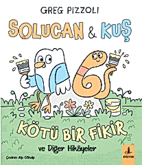 Solucan ve Kuş - Kötü Bir Fikir