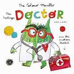 Colour Monster: The Feelings Doctor and the Emotions Toolkit
