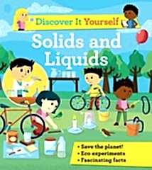Discover It Yourself: Solids and Liquids