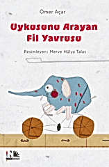 Uykusunu Arayan Fil Yavrusu