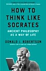 How to Think Like Socrates