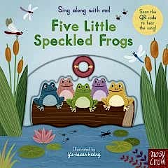 Sing Along With Me! Five Little Speckled Frogs