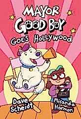 Mayor Good Boy Goes Hollywood 2