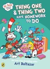 Thing One and Thing Two Have Homework to Do: A Cat in the Hat Story