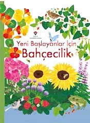 Yeni Başlayanlar İçin Bahçecilik