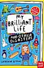 My Brilliant Life and Other Disasters 2
