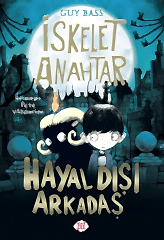 İskelet Anahtar 1 - Hayal Dışı Arkadaş