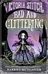 Bad and Glittering 1