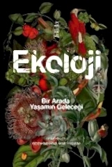 Ekoloji: Bir Arada Yaşamın Geleceği