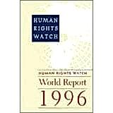 Human Rights Watch World Report 1996