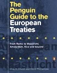 Penguin Guide to the European Treaties: From Rome to Maastricht, Amsterdam, Nice and Beyond