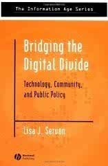 Bridging the Digital Divide: Technology, Community and Public Policy