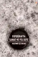 Fotoğrafta Sanat ve Felsefe