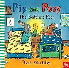 Pip and Posy: The Bedtime Frog
