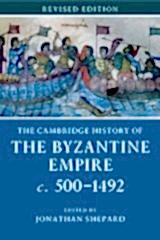 Cambridge History of the Byzantine Empire c.500-1492