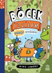 Böcek İzciler Vahşi Doğada! Çizgi Romanla Doğa Keşfi