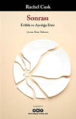 Sonrası – Evlilik ve Ayrılığa Dair