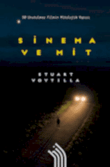 Sinema ve Mit: 50 Unutulmaz Filmin Mitolojik Yapısı