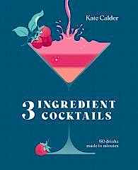 Three Ingredient Cocktails