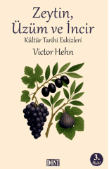 Zeytin, Üzüm ve İncir