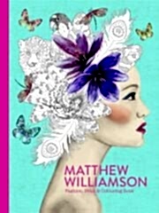 Matthew Williamson: Fashion, Print & Colouring