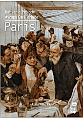 Kahvenin Peşinde - Avrupa Cafe'lerinde Paris
