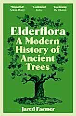 Elderflora: A Modern History of Ancient Trees