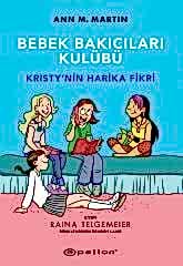 Bebek Bakıcıları Kulübü 1 - Kristy’nin Harika Fikri