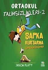 Ortaokul Talihsizlikleri 2 - Şapka Kurtarma Operasyonu