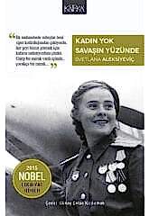 Kadın Yok Savaşın Yüzünde