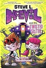 Steve L. McEvil and the Twisted Sister 3