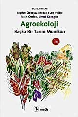 Agroekoloji - Başka Bir Tarım Mümkün