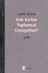 Kim Korkar Toplumsal Cinsiyetten?