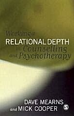 Working at Relational Depth in Counselling and Psychotherapy
