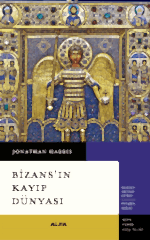 Bizans’ın Kayıp Dünyası