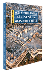 Aziz Yuhanna Kilisesi ve Ayasuluk Kalesi