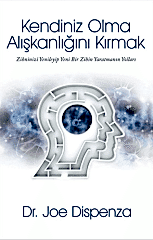 Kendiniz Olma Alışkanlığını Kırmak