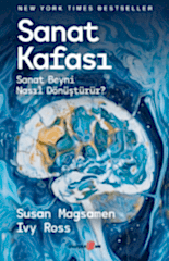 Sanat Kafası/ Sanat Beyni Nasıl Dönüştürür?