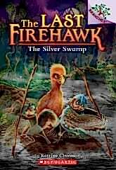 Silver Swamp, Last Firehawk 8