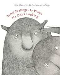 What Feelings Do When No One's Looking