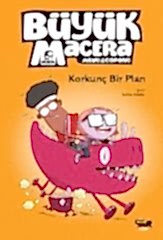 Korkunç Bir Plan - Büyük Macera