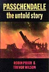 Passchendaele: The Untold Story