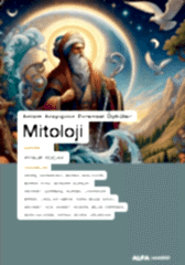 Anlam Arayışının Evrensel Öyküleri Mitoloji