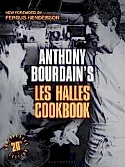 Anthony Bourdain's Les Halles Cookbook