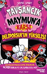 Tavşancık Maymun’a Karşı: Deliporsuk’un Yükselişi 5